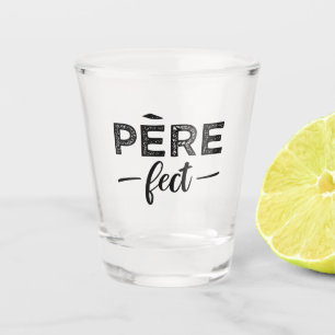 Père-fect Schnapsglas