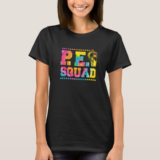 Pe Squad Physical Education Teacher and PE Squad T-Shirt (Vorderseite)