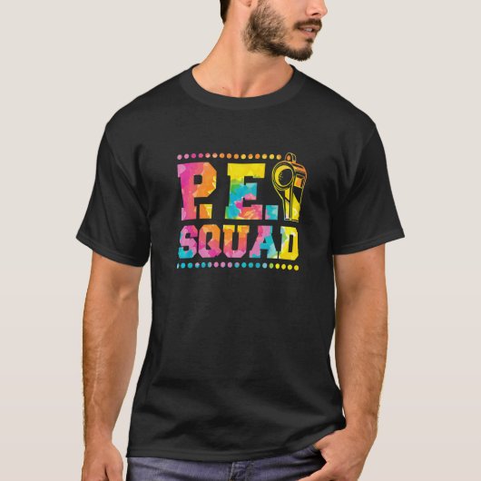 Pe Squad Physical Education Teacher and PE Squad T-Shirt (Vorderseite)