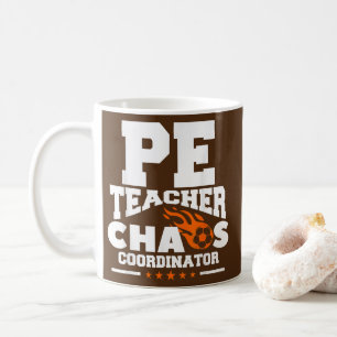 PE Teacher Chaos Coordinator Physical Education Kaffeetasse