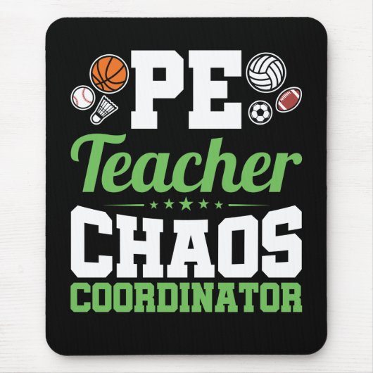 PE Teacher Chaos Koordinator Mousepad (Vorne)
