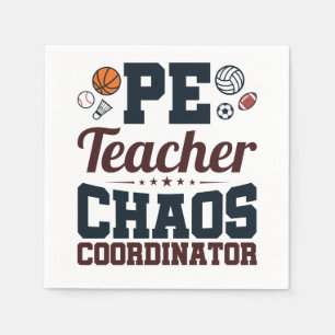 PE Teacher Chaos Koordinator Serviette