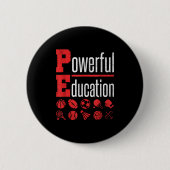 Pe Teacher Gym Physical Education School Motivatio Button (Vorderseite)