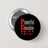 Pe Teacher Gym Physical Education School Motivatio Button (Vorne & Hinten)
