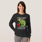 Pe Teacher Saurus Rex wie ein normaler Lehrer, abe T-Shirt (Vorne ganz)