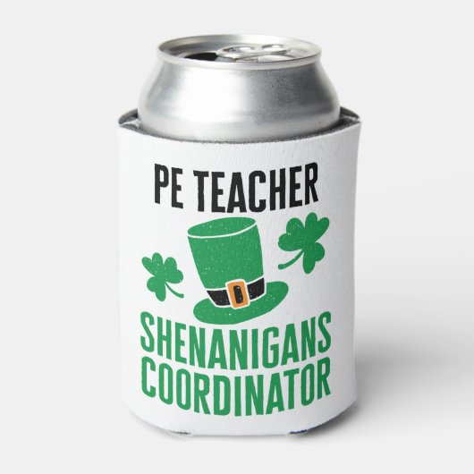 PE Teacher Shenanigans Coordinator St Patricks Day Dosenkühler (Kanne Vorderseite)