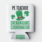 PE Teacher Shenanigans Coordinator St Patricks Day Dosenkühler (Rückseite)