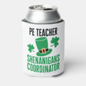 PE Teacher Shenanigans Coordinator St Patricks Day Dosenkühler (Kanne Rückseite)