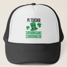 PE Teacher Shenanigans Coordinator St Patricks Day Truckerkappe