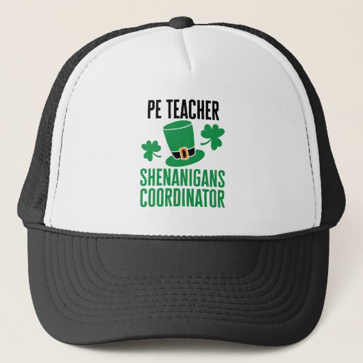 PE Teacher Shenanigans Coordinator St Patricks Day Truckerkappe (Vorderseite)