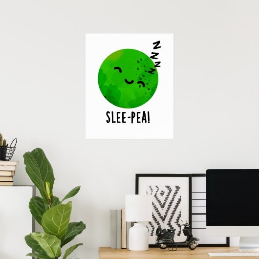 Pea Funny Sleeping Pea Pun Poster (Heimbüro)