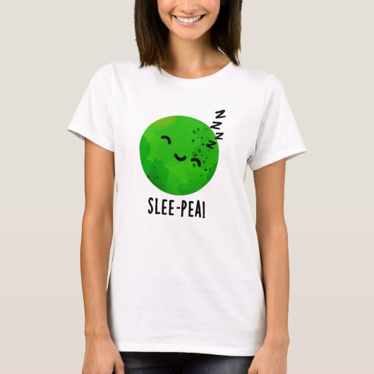 Pea Funny Sleeping Pea Pun T-Shirt (Vorderseite)