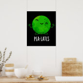 Pea lates Funny Pilates Pea Pun Dark BG Poster (Küche)