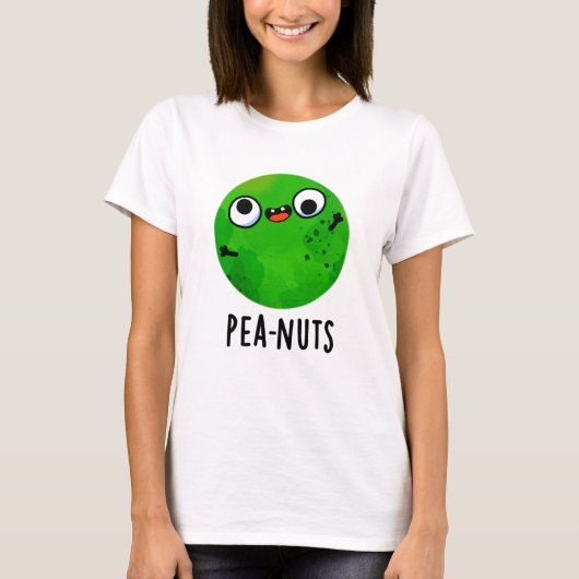 Pea-Nüsse Funny Crazy Pea Pun T-Shirt (Vorderseite)