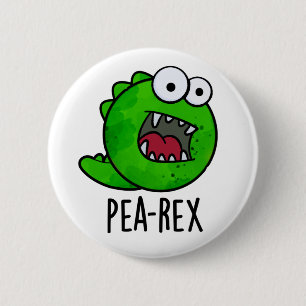 Pea Rex Funny Dinosaur Veggie TRex Pun Button