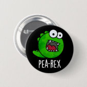 Pea Rex Funny Dinosaur Veggie TRex Pun Dark BG Button (Vorne & Hinten)