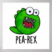 Pea Rex Funny Dinosaur Veggie TRex Pun Poster (Vorne)