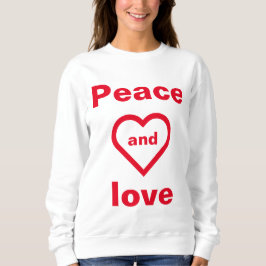 peace and love sweatshirt