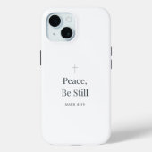 Peace, Be Still Christian Faith – Mark 4:39 Case-Mate iPhone Hülle (Rückseite)