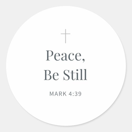Peace, Be Still Christian Scripture – Mark 4:39 Runder Aufkleber (Vorderseite)