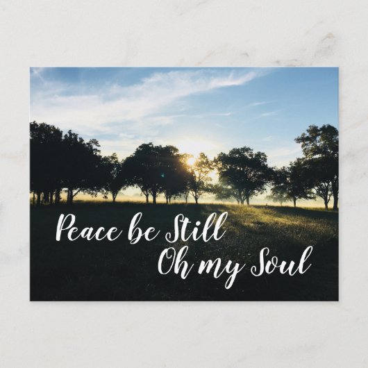 Peace be still Oh mein Soul Inspiration Zitat Postkarte (Vorderseite)