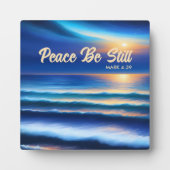 Peace Be Still Tabletop Plaque Fotoplatte (Vorderseite)
