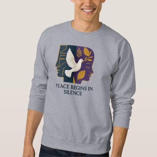 Peace Begins in Silence Dove Sweatshirt (Vorderseite)