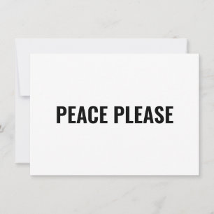 Peace Bitte weiße schwarze minimale Anti-Kriegskar