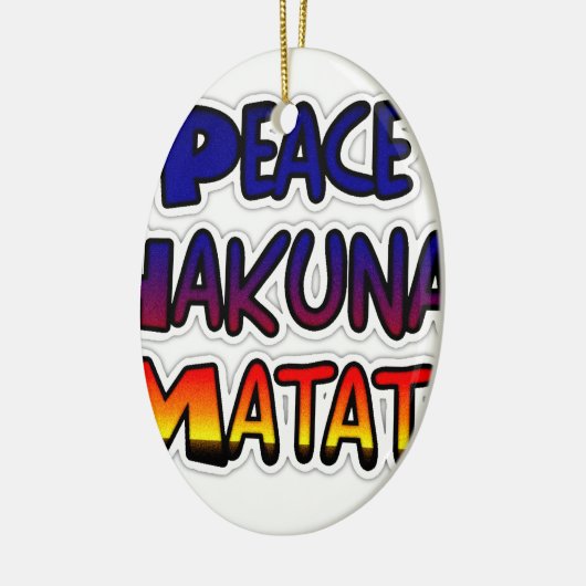 Peace Hakuna Matata Gradient Art Keramikornament (Links)