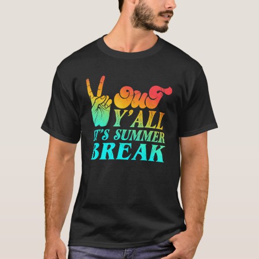 Peace Hand Language Out Y all Its Summer Break Tie T-Shirt (Vorderseite)