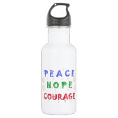 Peace Hope Courage Edelstahlflasche (Vorderseite)