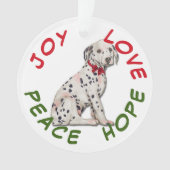 Peace Hope Liebe Dalmatiner Welpe Dog Ornament (Vorderseite)