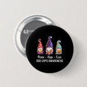 Peace Hope Liebe Gnomes Rsd Crps Bewusstsein Button (Vorne & Hinten)