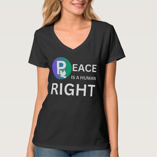 Peace Is a Human Right | Dove and Earth Symbol T-Shirt (Vorderseite)