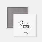 Peace It Together Magnet (Vorderseite/Rückseite)