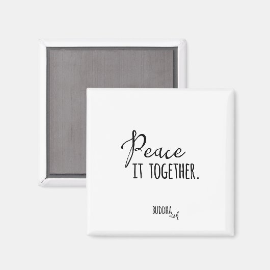 Peace It Together Magnet (Vorderseite/Rückseite)