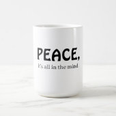 Peace, it's all in the mind kaffeetasse (Mittel)
