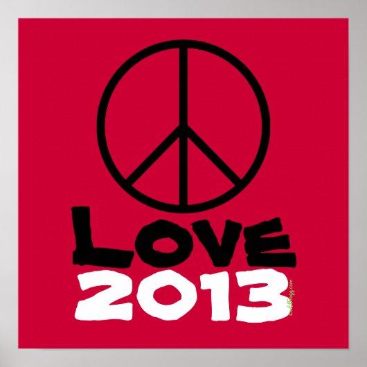 Peace Liebe 2013 Poster Art Print (rot) (Vorne)
