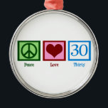Peace Liebe 30. Geburtstag Niedliches Party Silbernes Ornament<br><div class="desc">Ein Friedenszeichen,  Herz und die Nummer dreißig. Ideal für ein 30. Geburtstagsgeschenk.</div>