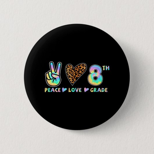 Peace Liebe 8. Klasse Squad Zurück zum Schullehrer Button (Vorderseite)
