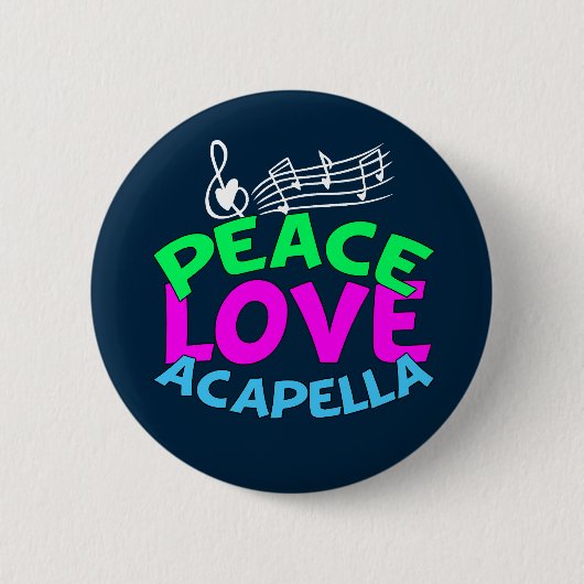 Peace Liebe Acapella Button (Vorderseite)