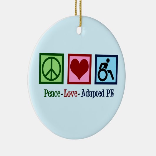 Peace Liebe Adaptiert PE Teacher Keramik Ornament (Rechts)