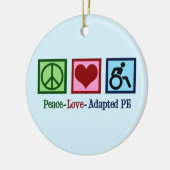 Peace Liebe Adaptiert PE Teacher Keramik Ornament (Links)