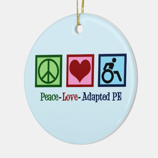 Peace Liebe Adaptiert PE Teacher Keramik Ornament (Links)