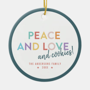 Peace Liebe and Cookies Fun Bright Rainbow Colors Keramik Ornament