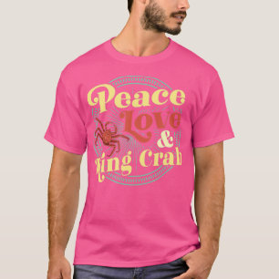 Peace Liebe and King Crab New Orleans T-Shirt