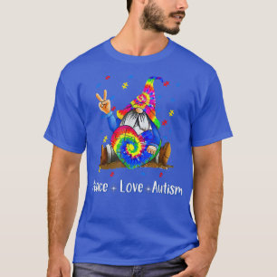 Peace Liebe Autismus Gnome Autismus Gefärbte Krawa T-Shirt