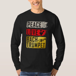 Peace Liebe Bach Trumpet Musikanbieter T-Shirt