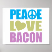 Peace Liebe Bacon Poster (Vorne)