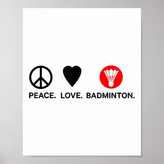 Peace Liebe Badminton Badminton Player Shuttle Spo Poster (Vorne)